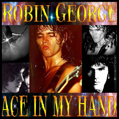 Ace In My Hand/Robin George