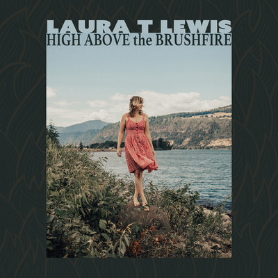 Laura T Lewis - High Above the Brushfire/iSeeMusic