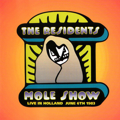 The Ultimate Disaster (Mole Show: Live In Holland)/The Residents