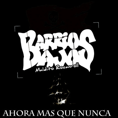 アルバム/Ahora mas que nunca/Barrios Bajos