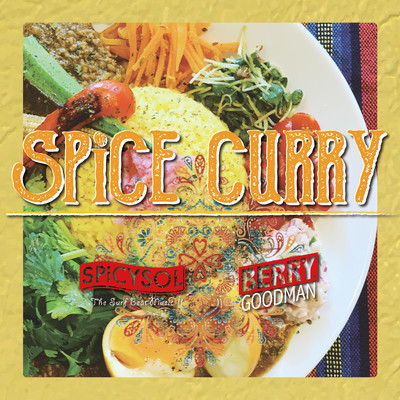 SPiCE CURRY feat. ベリーグッドマン/SPiCYSOL