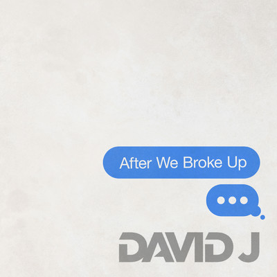 シングル/After We Broke Up/David J
