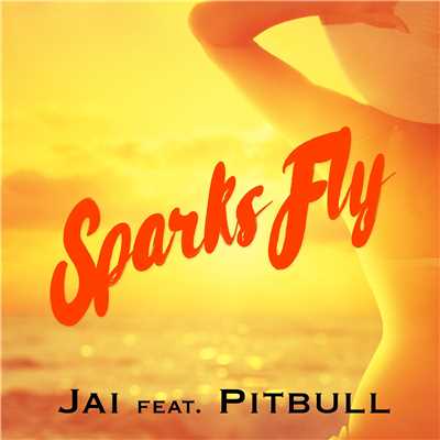 Sparks Fly (feat. Pitbull) [ADroiD Remix]/Jai