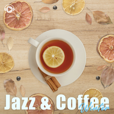 アルバム/Jazz & Coffee -Winter-/ALL BGM CHANNEL