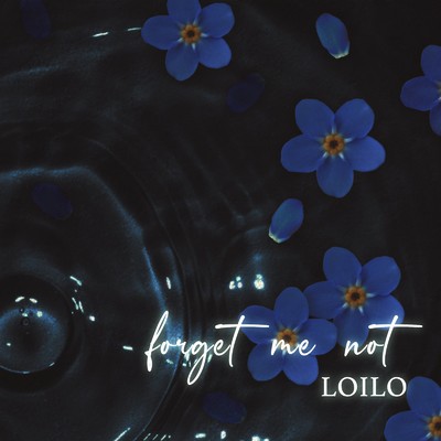アルバム/forget me not/LOILO