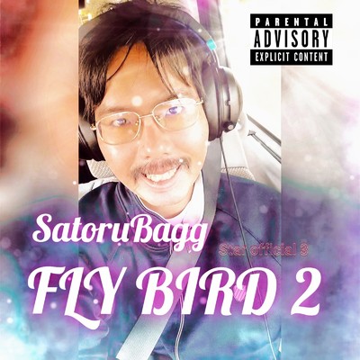 アルバム/Fly Bird 2 -Star official 3-/SatoruBagg