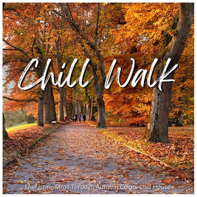 Chill Walk - 美しい秋の景色を眺めながらの散歩時間/Cafe lounge resort