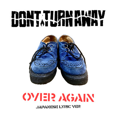 DONT TURN AWAY