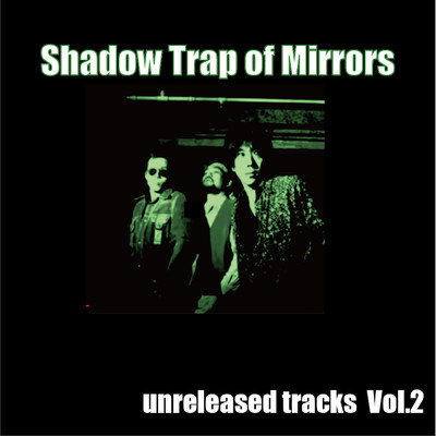 涙 初期レコーディング (early ver.)/Shadow Trap of Mirrors
