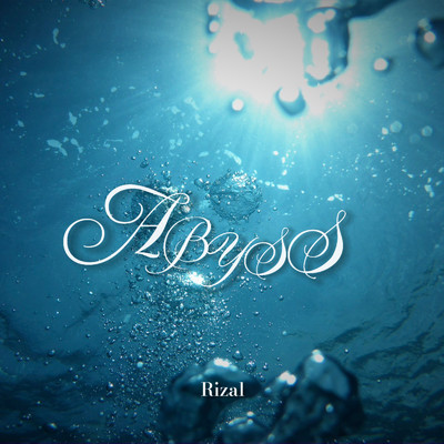 シングル/ABYSS/Rizal