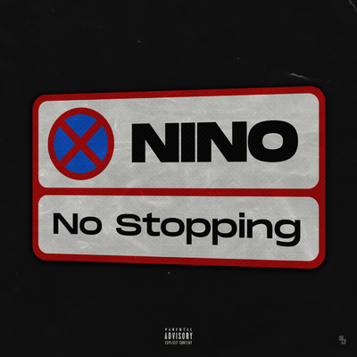 シングル/No Stopping (Explicit)/Nino SLG