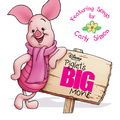 アルバム/Piglet's Big Movie/Carly Simon