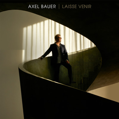 シングル/Laisse venir (Radio Edit)/Axel Bauer