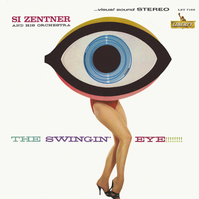 The Swingin' Eye/Si Zentner And His Orchestra