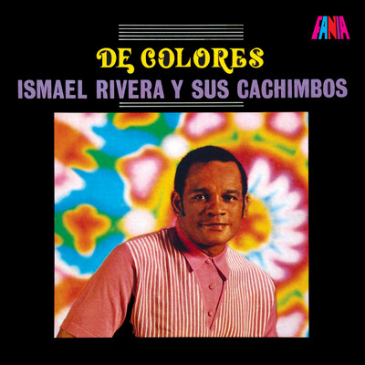 De Colores/Ismael Rivera Y Sus Cachimbos