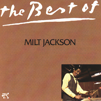 アルバム/The Best Of Milt Jackson/ミルト・ジャクソン