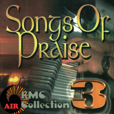 Songs Of Praise (KMC Collection 3)/Various Artists