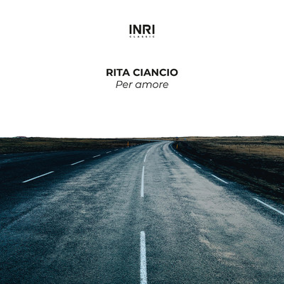シングル/Per Amore (The Shape Of Piano To Come Vol. I)/Rita Ciancio