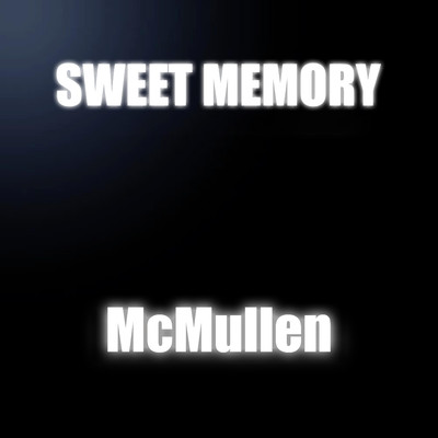 Sweet Memory/McMullen