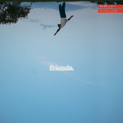 Friends (feat. Kiana Lede)/Bren Joy