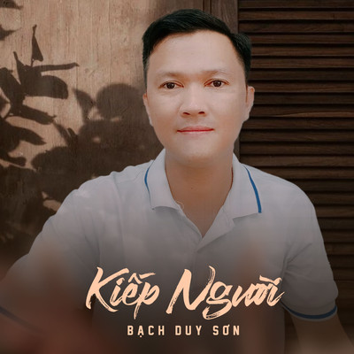 アルバム/Kiep Nguoi/Bach Duy Son