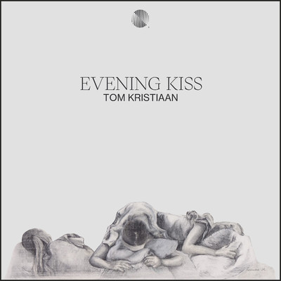 シングル/Evening Kiss/Tom Kristiaan