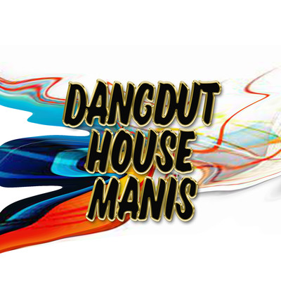 アルバム/Dangdut House Manis/Endang Wijayanti