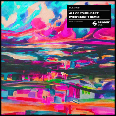 アルバム/All Of Your Heart (Wh0's Night Remix)/Odd Mob
