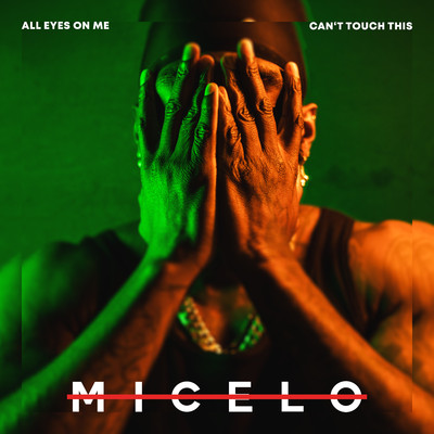 All Eyes on Me ／ Can't Touch This/Micel O.