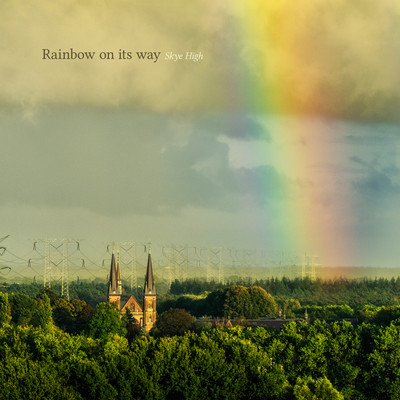 Rainbow on its way/Skye High