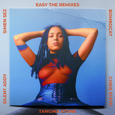 Easy (The Remixes)/Tangina Stone