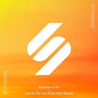 Lost in the Sun (feat. Ruth Royall)/Because of Art