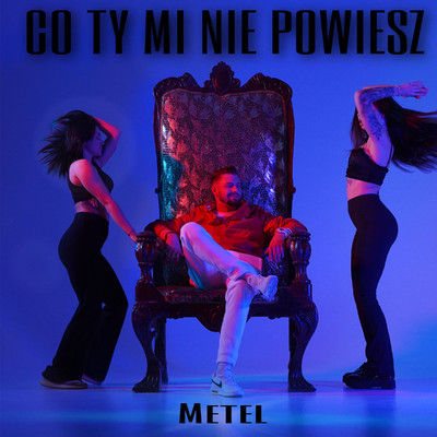 シングル/Co Ty Mi Nie Powiesz/Metel