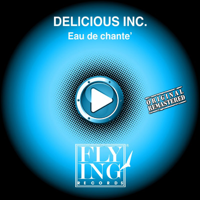 アルバム/Eau De Chante/Delicious Inc.
