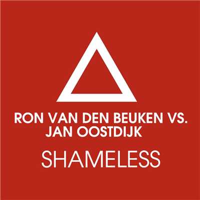 Shameless (Remixes)/Jan Oostdijk & Ron van den Beuken
