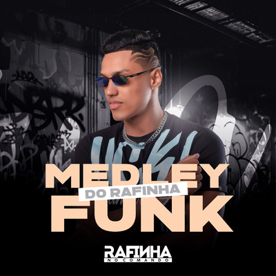 アルバム/Medley Funk do Rafinha/Rafinha no Comando