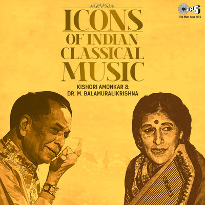 Icons of Indian  Music - Kishori Amonkar & Dr. Bala Murali Krishna (Hindustani Classical)/Kishori Amonkar and M. Balamuralikrishna