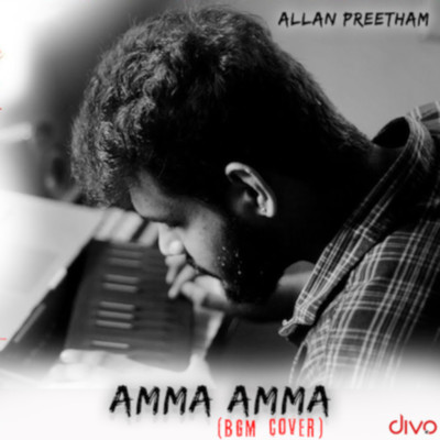 シングル/Amma Amma (BGM Cover)/Anirudh Ravichander