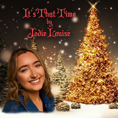 It's That Time/Jodie Louise