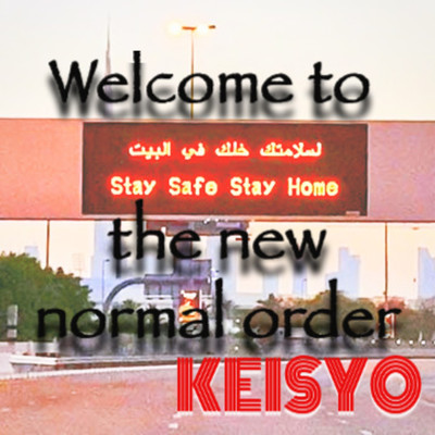 シングル/Welcome to the new normal order/KEISYO