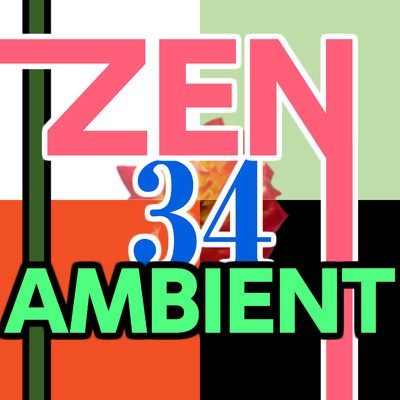 アルバム/Zen Ambient 34/ニライカナイ