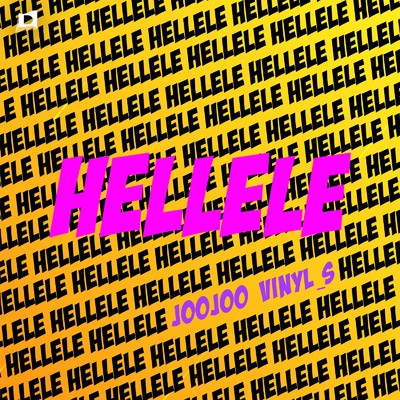 HELLELE (Radio Edit)/JOOJOO & Vinyl S