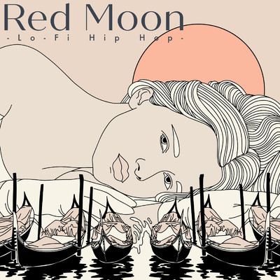 Red Moon-Lo -Fi Hip Hop -/Lo-Fi Chill