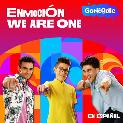 シングル/We Are One (En Espanol)/！Vamos！ GoNoodle／EnMocion