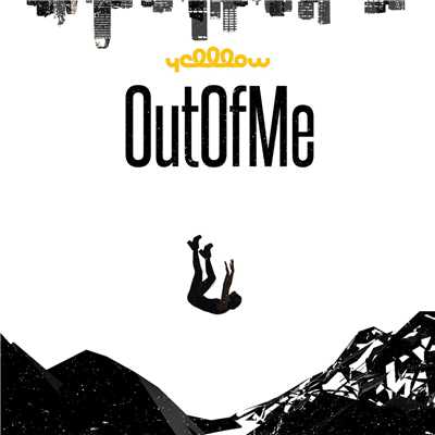Out Of Me/YellLow