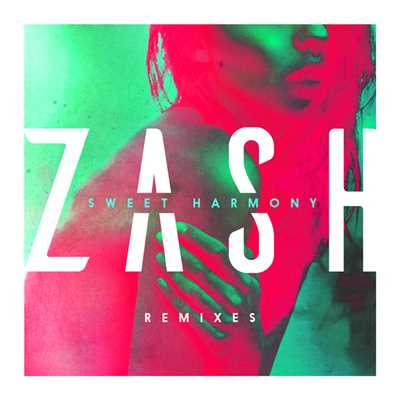 Sweet Harmony (Rare Candy Remix)/Zash
