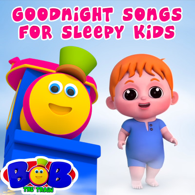 アルバム/Goodnight Songs for Sleepy Kids/Bob The Train