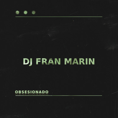シングル/Obsesionado [Turreo Edit]/Dj Fran Marin
