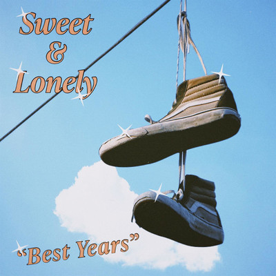 シングル/Best Years/Sweet and Lonely
