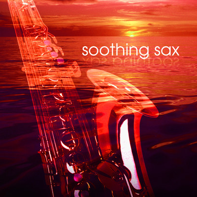 アルバム/Soothing Sax/Ace Cannon